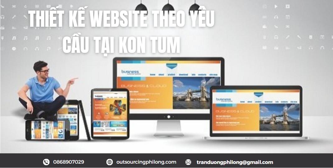 Thiết kế website theo yêu cầu tại Kon Tum